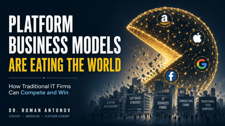Platform Business Models Are Eating the World - How Traditional IT Firms Can Compete